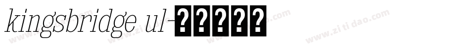 kingsbridge ul字体转换